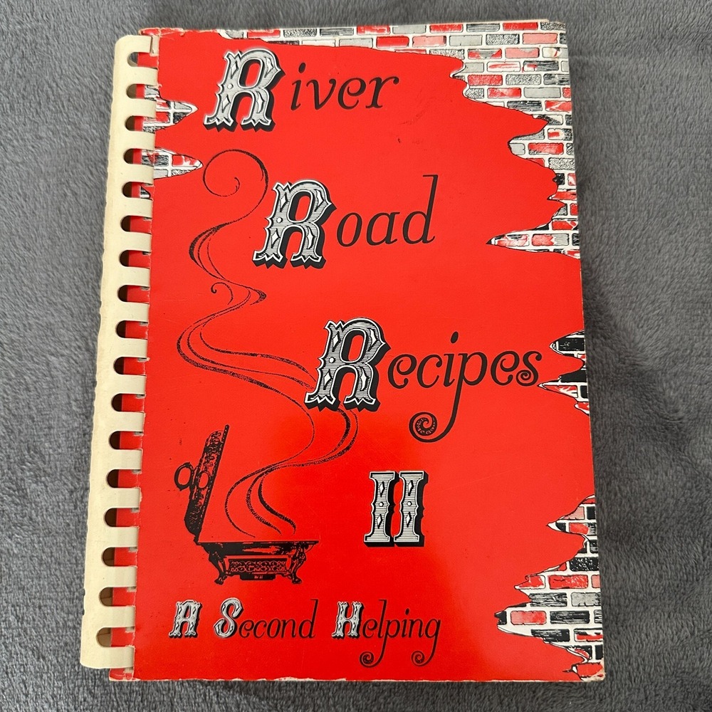 1976 River Road Recipes II Cookbook Junior League Baton Rouge Louisiana Vintage